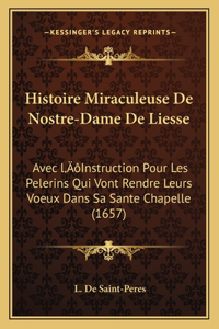 Histoire Miraculeuse De Nostre-Dame De Liesse