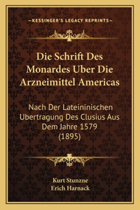 Die Schrift Des Monardes Uber Die Arzneimittel Americas