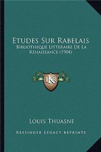 Etudes Sur Rabelais