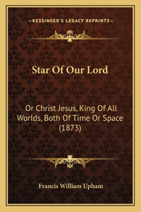 Star Of Our Lord