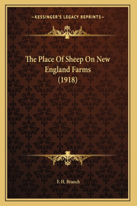 The Place Of Sheep On New England Farms (1918)