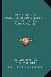 Department Of Agriculture Miscellaneous Special Reports