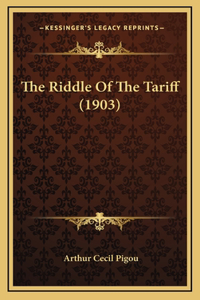 The Riddle Of The Tariff (1903)