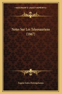 Notes Sur Les Teleosauriens (1867)