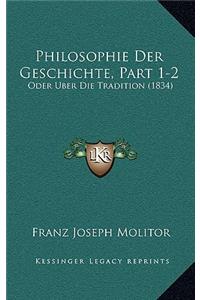 Philosophie Der Geschichte, Part 1-2