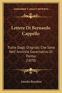 Lettere Di Bernardo Cappello