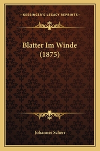 Blatter Im Winde (1875)