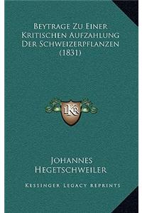 Beytrage Zu Einer Kritischen Aufzahlung Der Schweizerpflanzen (1831)