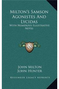 Milton's Samson Agonistes And Lycidas