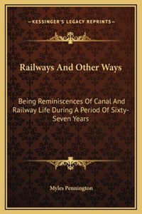 Railways And Other Ways