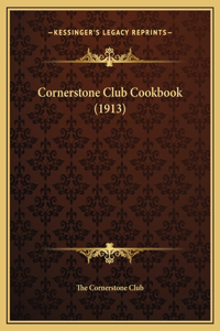 Cornerstone Club Cookbook (1913)