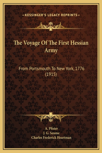 The Voyage Of The First Hessian Army: From Portsmouth To New York, 1776 (1915)