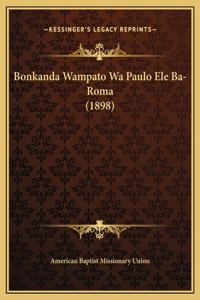 Bonkanda Wampato Wa Paulo Ele Ba-Roma (1898)
