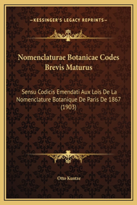 Nomenclaturae Botanicae Codes Brevis Maturus