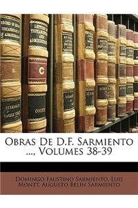 Obras De D.F. Sarmiento ..., Volumes 38-39