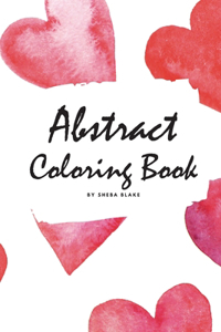 Abstract Coloring Book for Adults - Volume 2 (Small Softcover Adult Coloring Book)