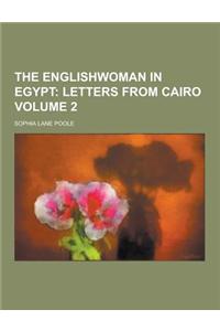 The Englishwoman in Egypt Volume 2