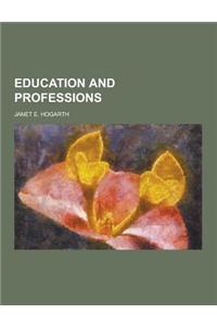 Education and Professions