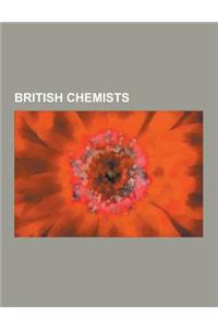 British Chemists: John Dalton, Humphry Davy, Ernest Rutherford, Michael Polanyi, John Pople, William Robert Grove, John Meurig Thomas, M