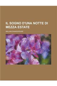 Il Sogno D'Una Notte Di Mezza Estate