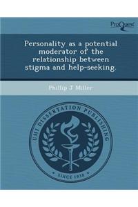 Personality as a Potential Moderator of the Relationship Between Stigma and Help-Seeking