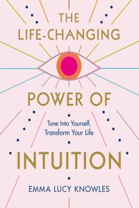 Life-Changing Power of Intuition