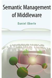 Semantic Management of Middleware