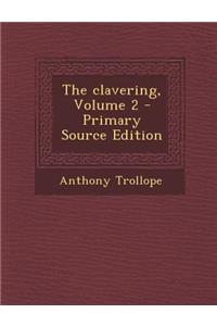 The Clavering, Volume 2