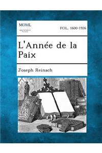 L'Annee de La Paix