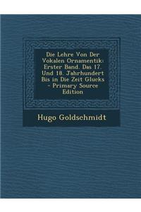 Die Lehre Von Der Vokalen Ornamentik