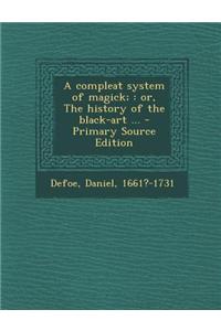A Compleat System of Magick;