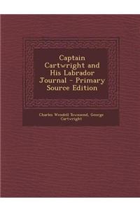 Captain Cartwright and His Labrador Journal