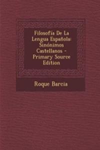 Filosofia de La Lengua Espanola