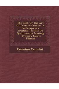 The Book of the Art of Cennino Cennini