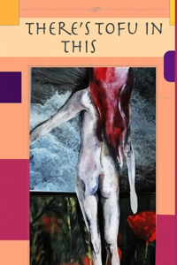 There's Tofu in This