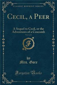 Cecil, a Peer, Vol. 2 of 3