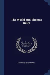 THE WORLD AND THOMAS KELLY