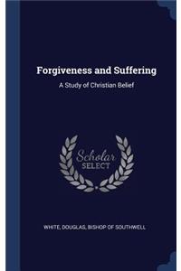 Forgiveness and Suffering