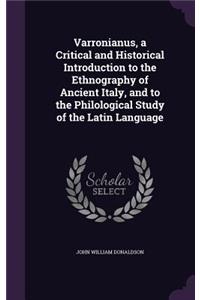 Varronianus, a Critical and Historical Introduction to the Ethnography of Ancient Italy, and to the Philological Study of the Latin Language