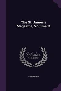 The St. James's Magazine, Volume 11