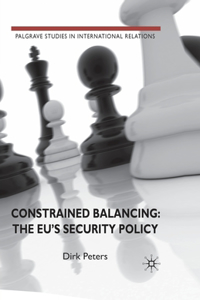 Constrained Balancing: The Eu's Security Policy