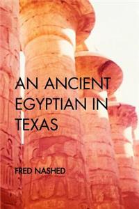 An Ancient Egyptian in Texas