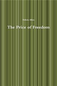 The Price of Freedom