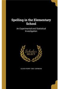 Spelling in the Elementary School