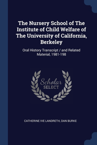 Nursery School of The Institute of Child Welfare of The University of California, Berkeley