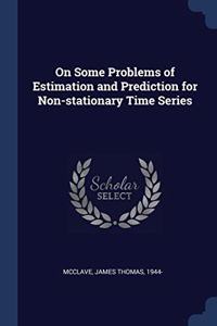ON SOME PROBLEMS OF ESTIMATION AND PREDI