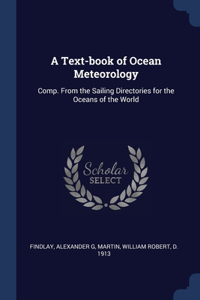 Text-book of Ocean Meteorology