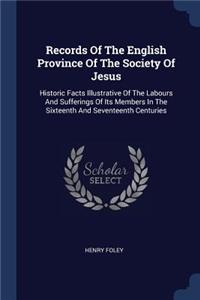 Records Of The English Province Of The Society Of Jesus