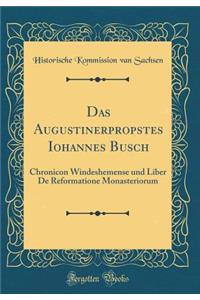 Das Augustinerpropstes Iohannes Busch