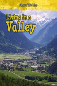 Living in a Valley